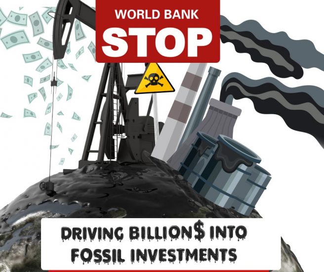 The World Bank must end all investments in fossil fuels now