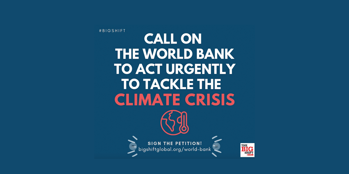 Tell the World Bank to make the Big Shift
