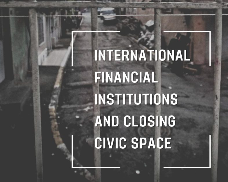 A toolkit for activists on how to engage IFIs in standing for the closing civic space